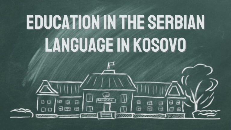 The Struggle for Education - The Status of Serbian Language Education in Kosovo
